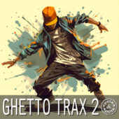 Ghetto Trax 2 – 10 Construction Kits