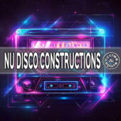 Nu Disco Constructions – 10 Construction Kits